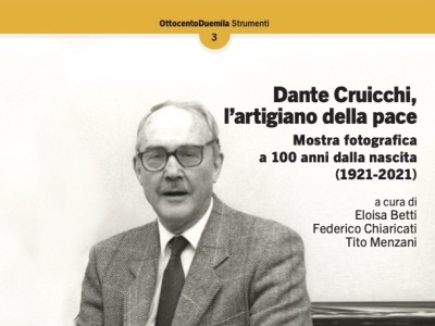 Dante Cruicchi, l'artigiano della pace. Catalogo della mostra