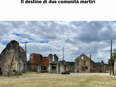 Oradour-sur-Glane e Monte Sole. Il destino di due comunità martiri