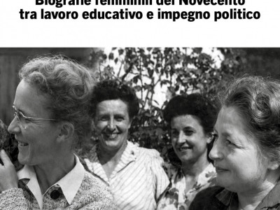 Utopia e concretezza. Biografie femminili del Novecento tra lavoro educativo e impegno politico