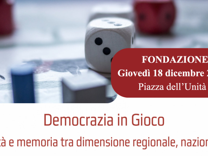 Democrazia in Gioco. Diritti, inclusività e memoria tra dimensione regionale, nazionale ed europea